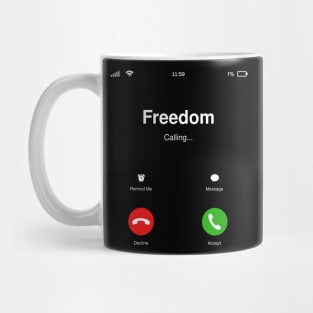 Freedom Calling - Social Activism - Revolution Mug